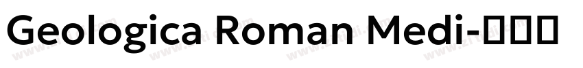 Geologica Roman Medi字体转换